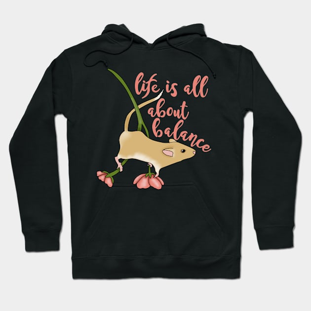 Life is all about balance (gerbil on flowers) Hoodie by Becky-Marie